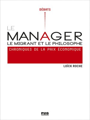 cover image of Le manager, le migrant et le philosophe